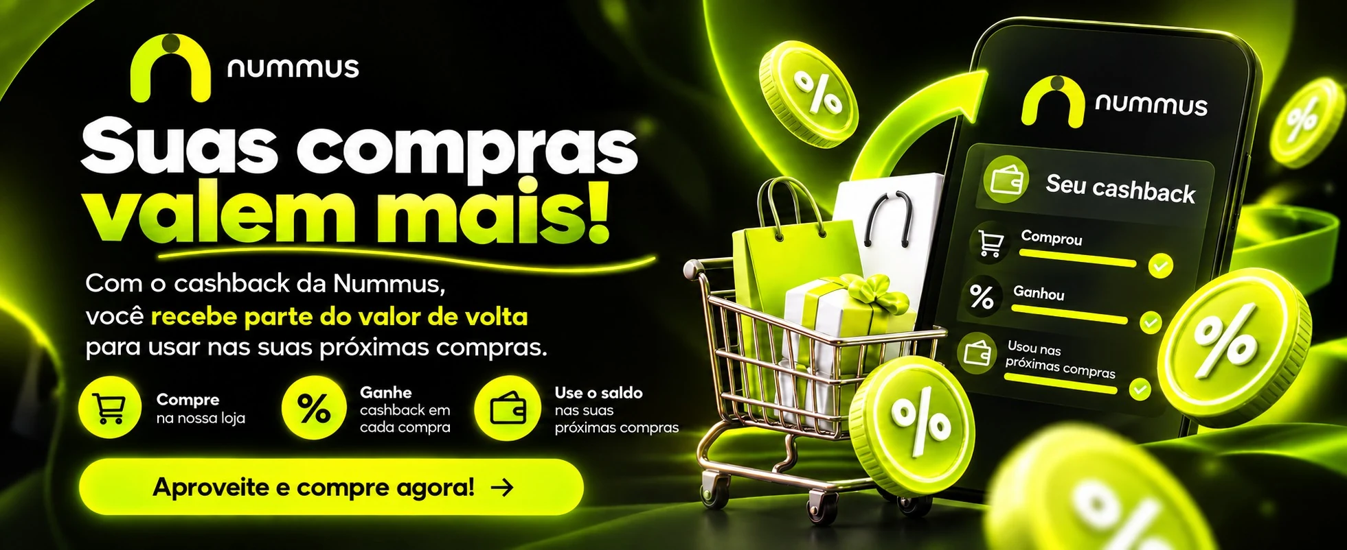 Cashback Nummus: receba parte do valor de volta para usar nas próximas compras.